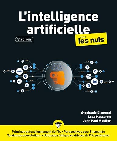 Couverture du livre L'Intelligence Artificielle pour les Nuls (3e édition) pour apprendre l’intelligence artificielle facilement.